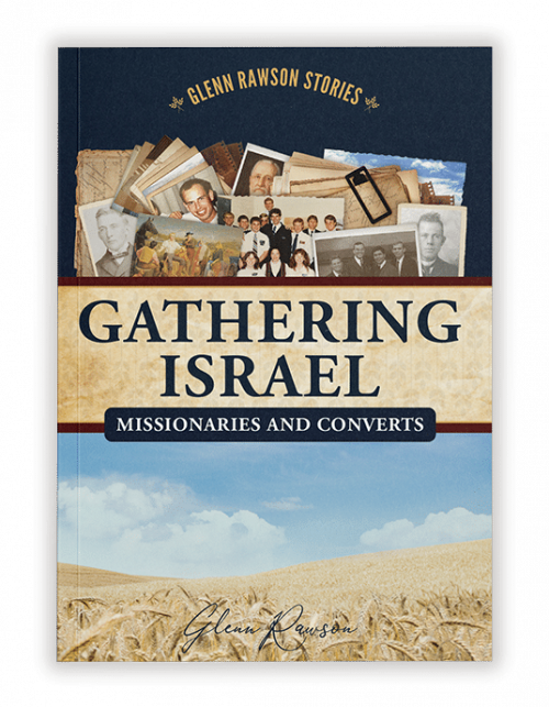gathering-israel-missionaries-and-converts-book-by-glenn-rawson